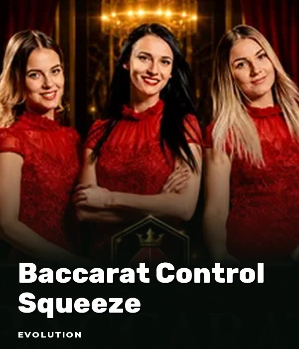 Baccarat Control Squeeze