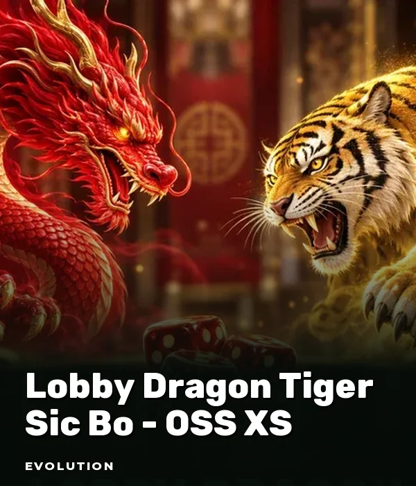 Lobby Dragon Tiger Sic Bo - OSS XS