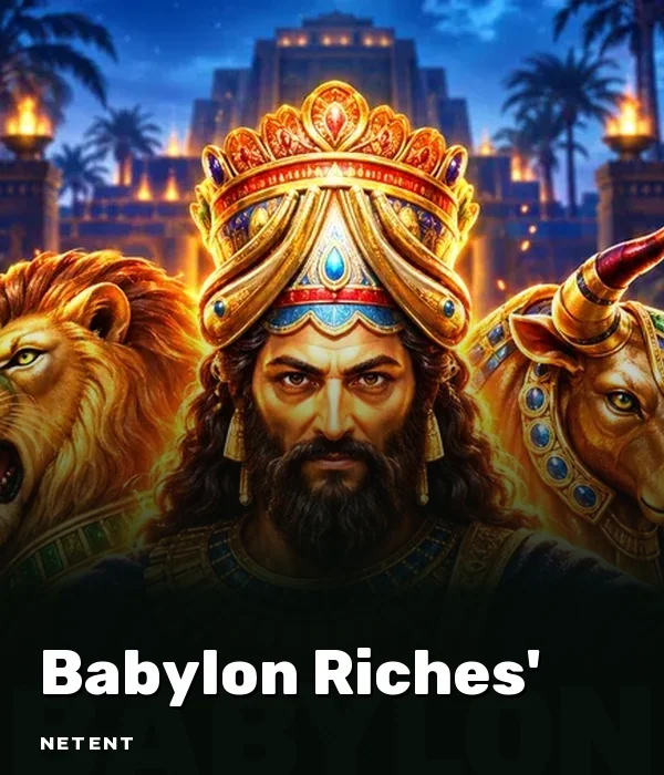Babylon Riches?