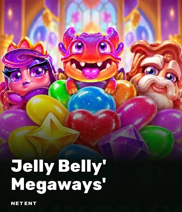 Jelly Belly? Megaways?
