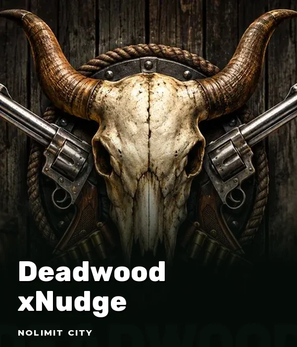 Deadwood xNudge