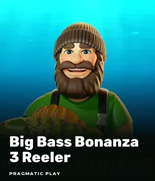 Big Bass Bonanza 3 Reeler