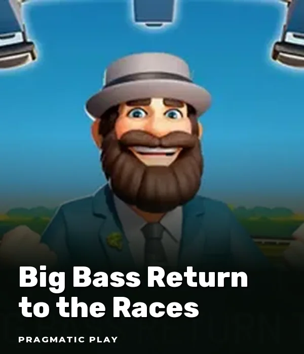 Big Bass Return to the Races