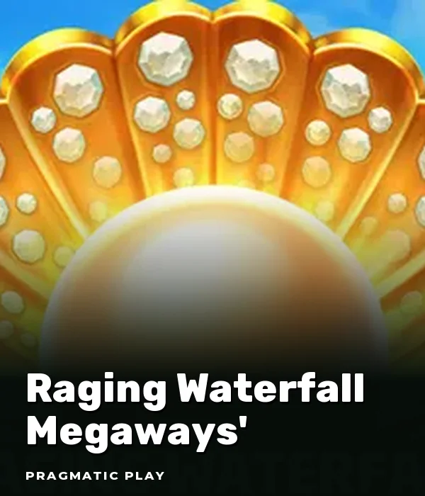 Raging Waterfall Megaways?