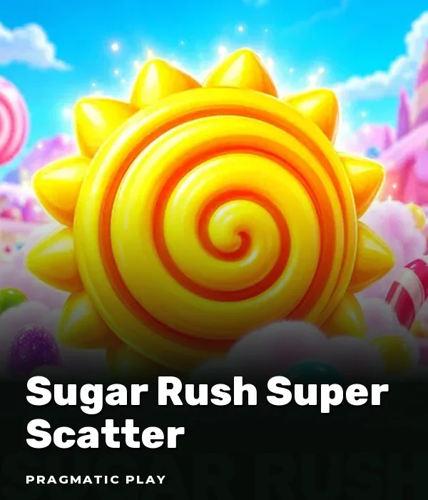 Sugar Rush Super Scatter