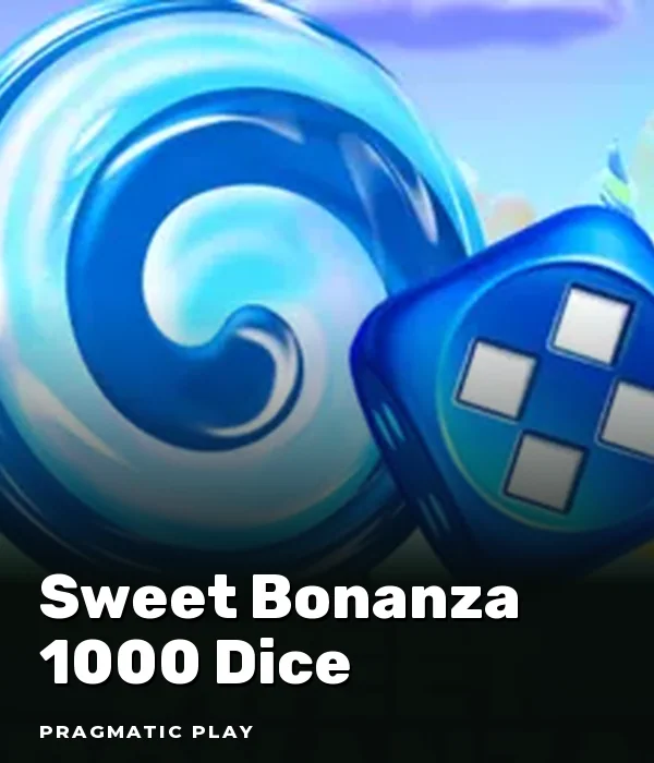 Sweet Bonanza 1000 Dice
