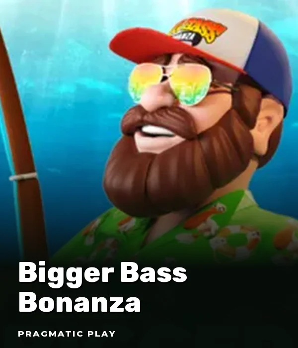 Bigger Bass Bonanza