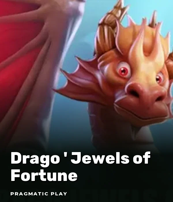 Drago ? Jewels of Fortune