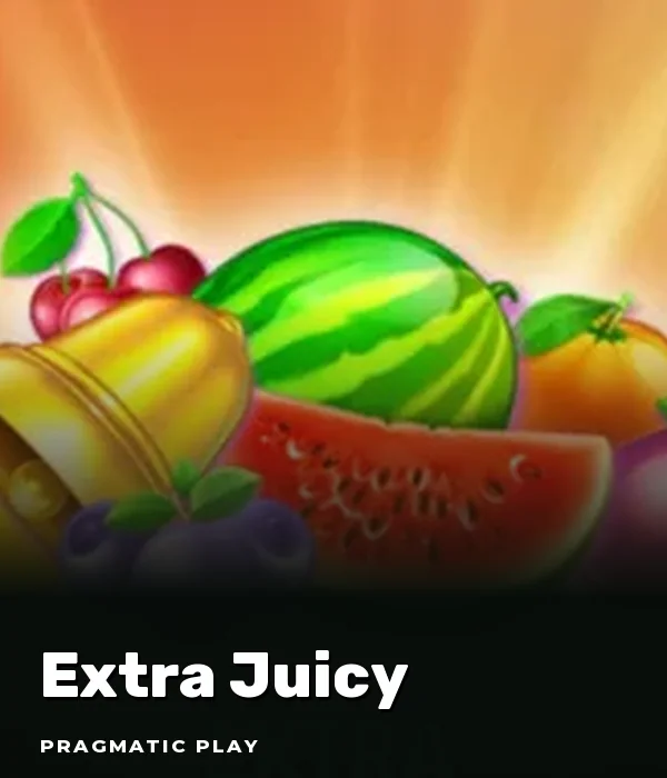 Extra Juicy