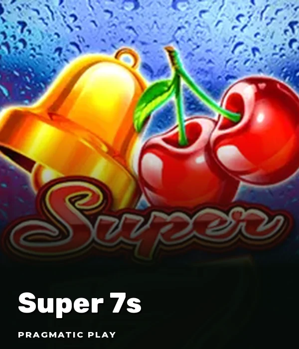 Super 7s