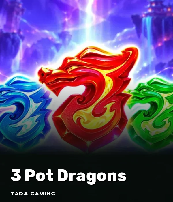 3 Pot Dragons