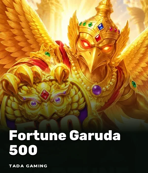 Fortune Garuda 500