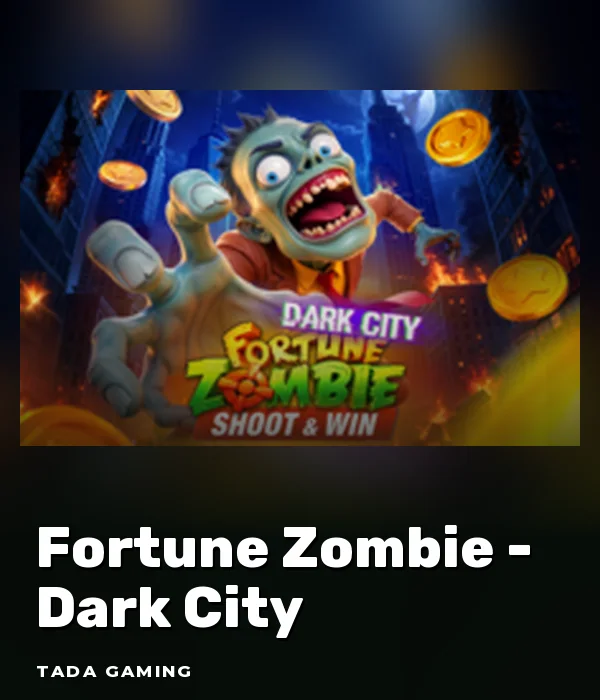 Fortune Zombie - Dark City