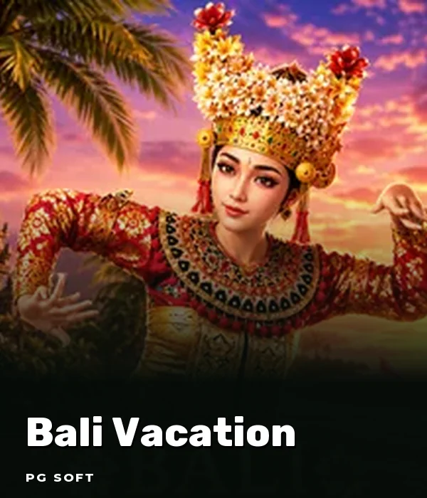 Bali Vacation