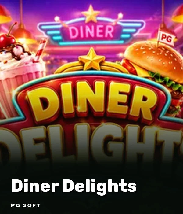 Diner Delights