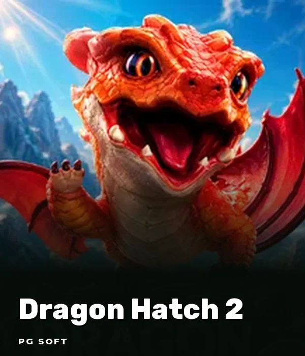 Dragon Hatch 2