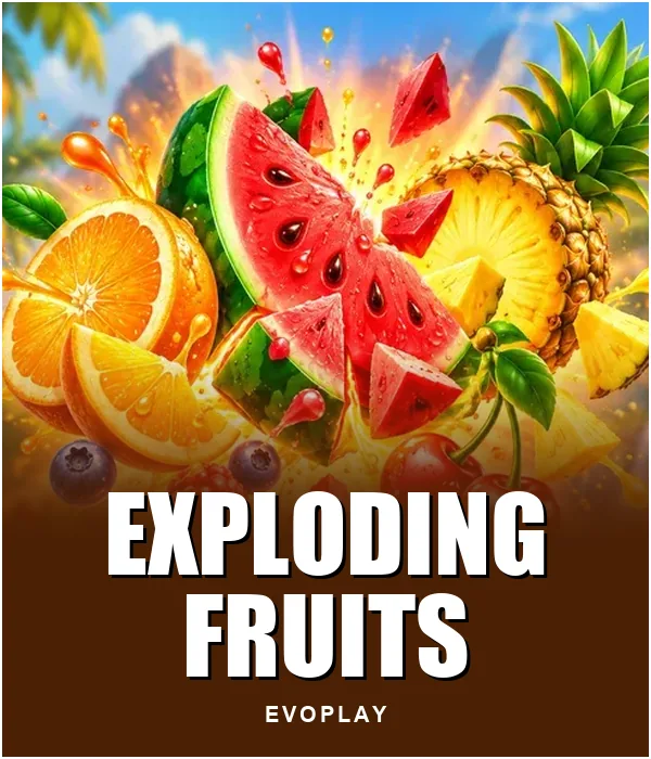 Exploding Fruits