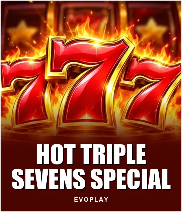Hot Triple Sevens Special