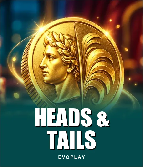 Heads & Tails