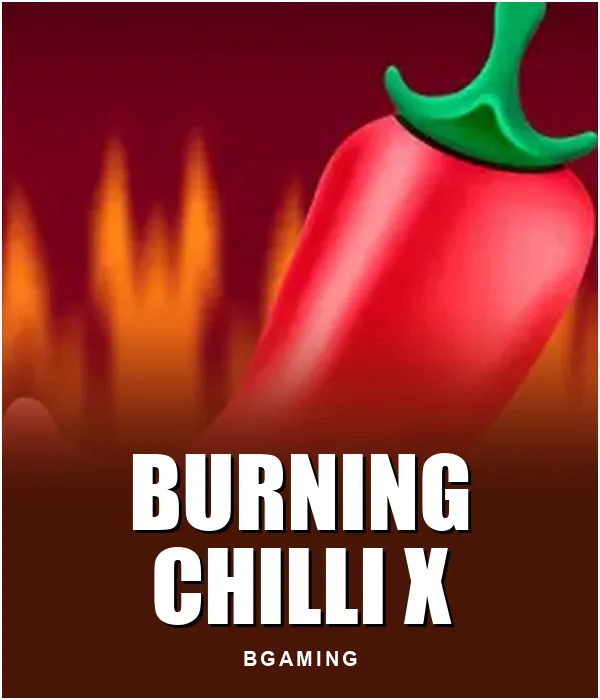Burning Chilli X