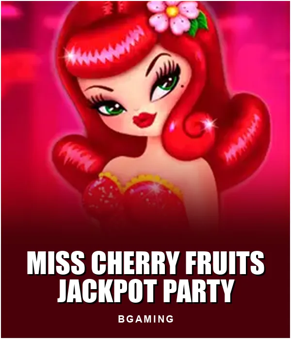 Miss Cherry Fruits Jackpot Party