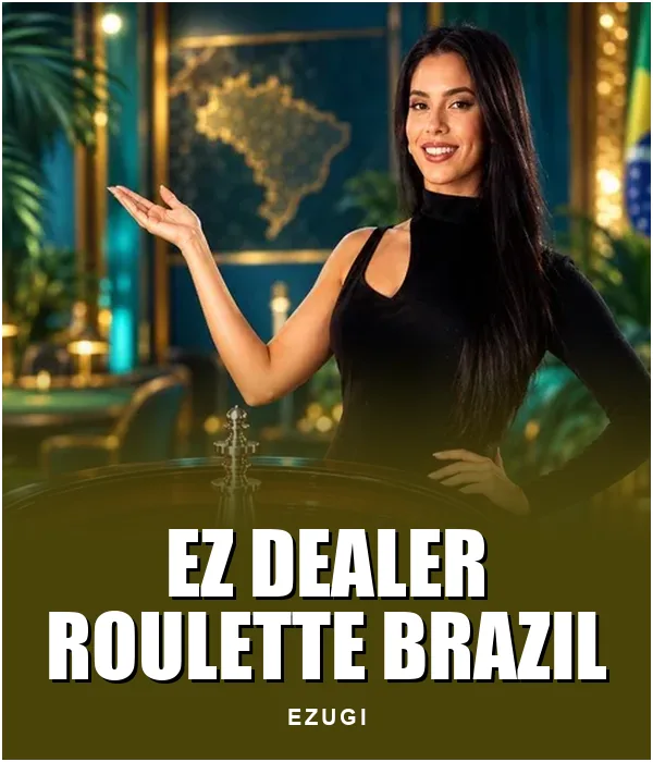 EZ Dealer Roulette Brazil