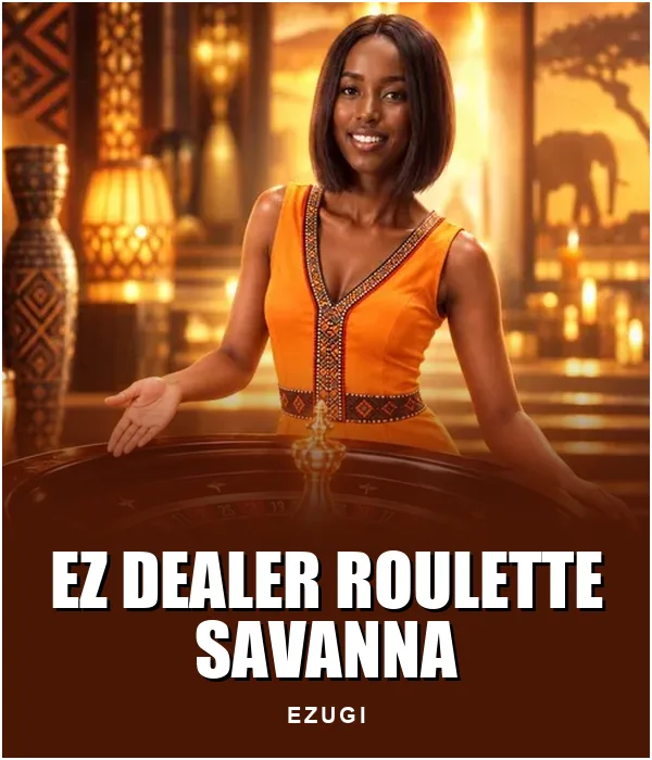 EZ Dealer Roulette Savanna