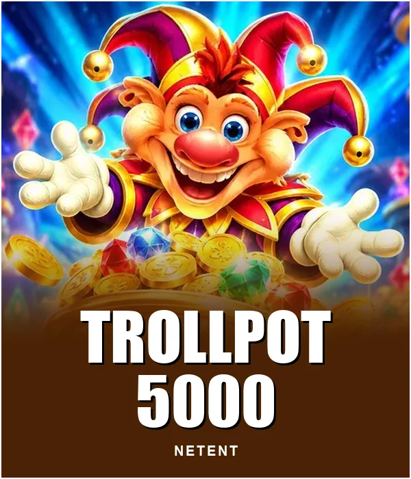 Trollpot 5000