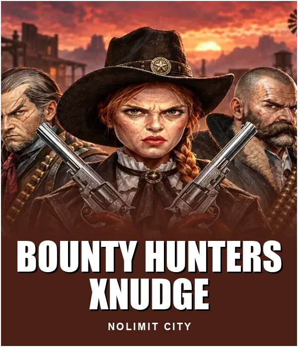Bounty Hunters xNudge