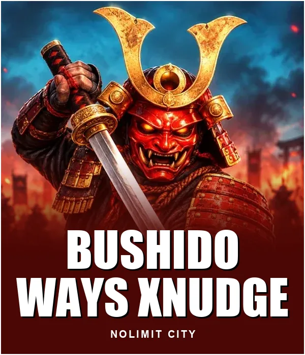 Bushido Ways xNudge