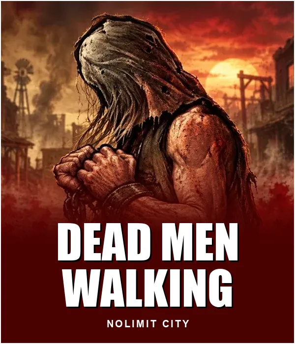 Dead Men Walking