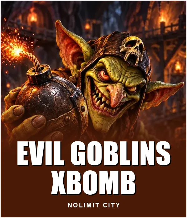 Evil Goblins xBomb