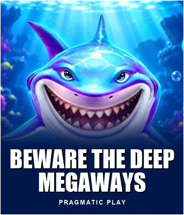 Beware The Deep Megaways?