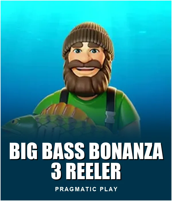 Big Bass Bonanza 3 Reeler