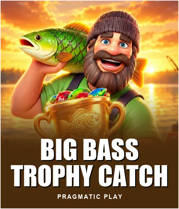 Big Bass Trophy Catch