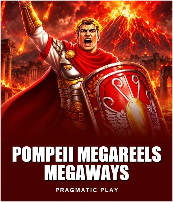 Pompeii Megareels Megaways