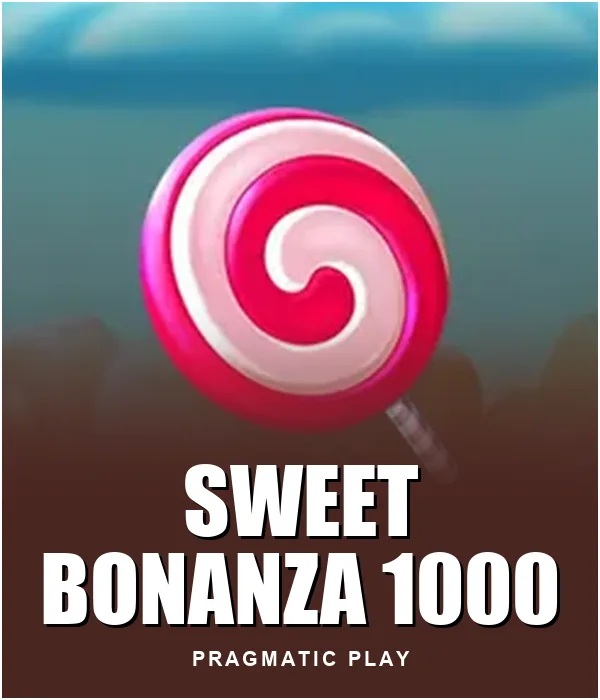 Sweet Bonanza 1000