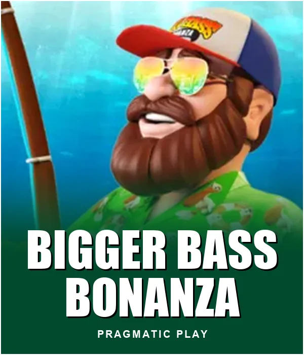 Bigger Bass Bonanza