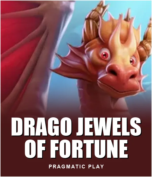 Drago ? Jewels of Fortune