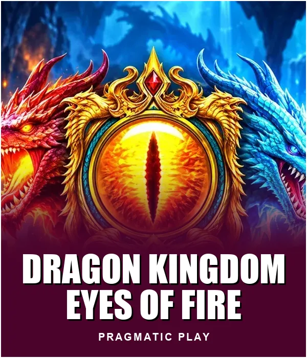 Dragon Kingdom ? Eyes of Fire
