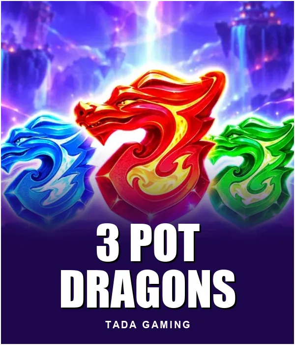 3 Pot Dragons