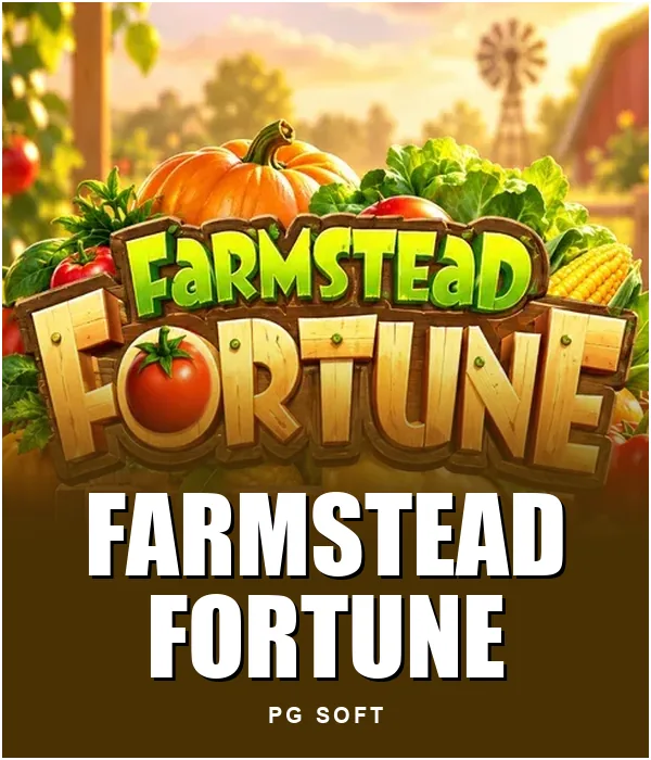 Farmstead Fortune